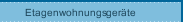 Etagenwohnungsger&auml;te