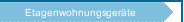 Etagenwohnungsger&auml;te